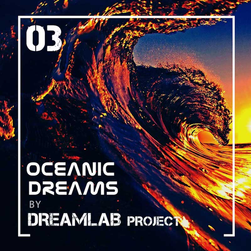 Oceanic Dreams 03 - DreamLab Project