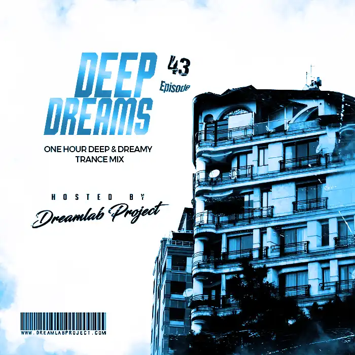 Dreamlab Project - Deep Dreams 43 (Deep & dreamy Mix)